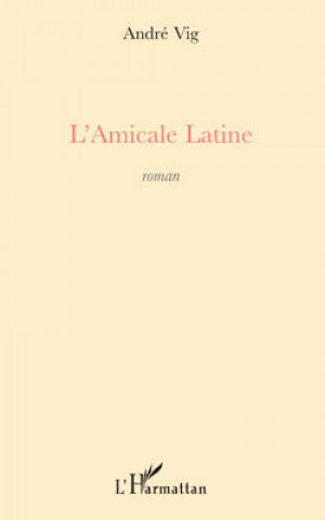Buch L'Amicale latine Vig