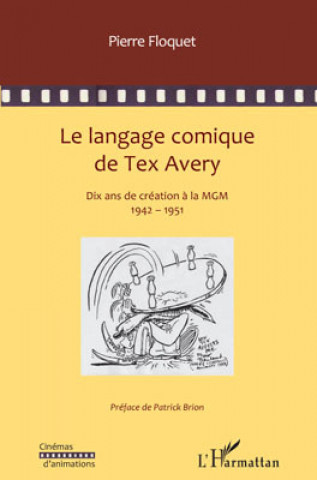 Kniha Le langage comique de Tex Avery Floquet