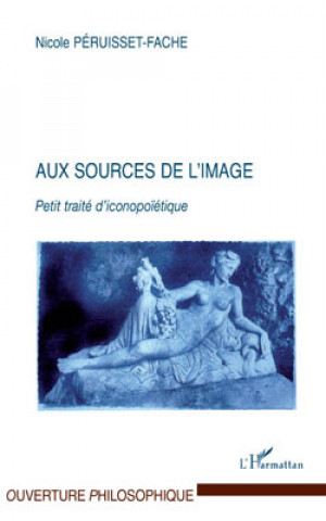 Libro Aux sources de l'image Péruisset-Fache