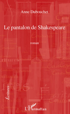 Knjiga Le pantalon de Shakespeare DUBOUCHET