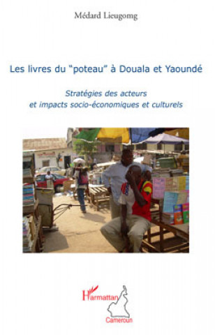 Buch Les livres du "poteau" à Douala et Yaoundé Lieugomg