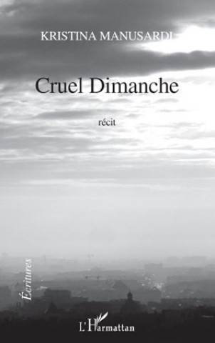 Knjiga Cruel dimanche Manusardi