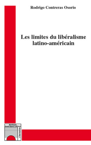 Knjiga Les limites du libéralisme latino-américain Contreras Osorio