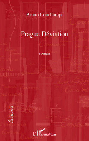 Knjiga Prague Déviation Lonchampt