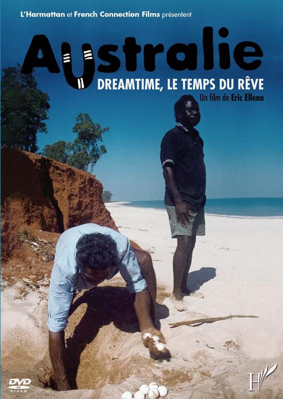Video Dreamtime, le temps du rêve 