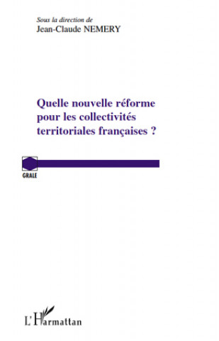 Carte Quelle nouvelle réforme pour les collectivités territoriales françaises ? Néméry