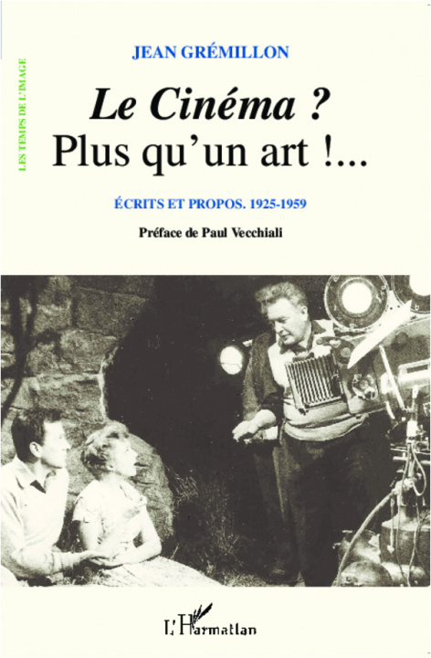 Carte Le Cinéma ? Plus qu'un art !... Grémillon