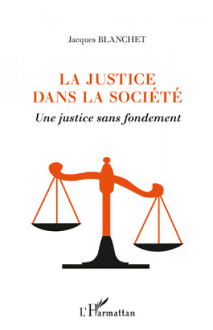 Carte La justice dans la société Blanchet