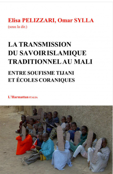 Kniha Transmission du savoir islamique traditionnel au Mali Pelizzari
