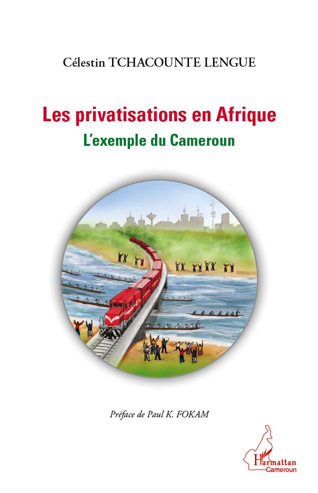 Carte Les privatisations en Afrique Tchacounte Lengue