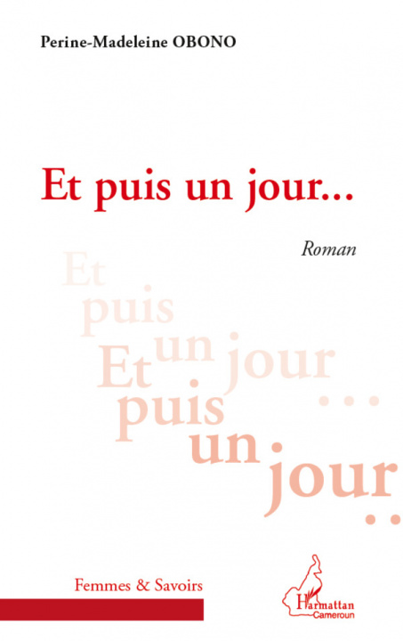 Knjiga ET PUIS UN JOUR   ROMAN 