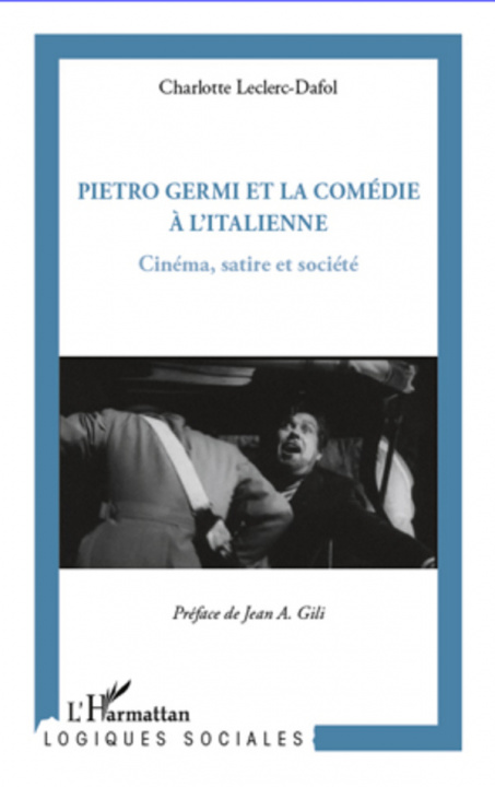 Carte Pietro Germi et la comédie à l'Italienne Leclerc-Dafol