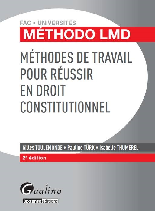 Buch méthodes de travail pour réussir en droit constitutionnel - 2ème édition Thumerel i.