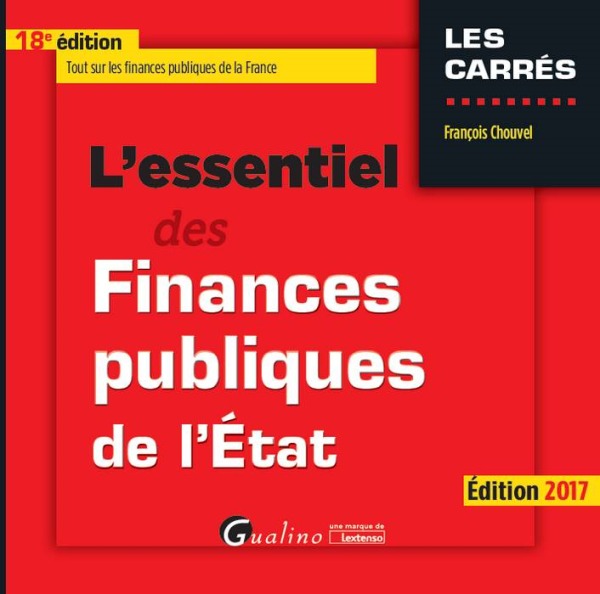 Carte L'ESSENTIEL DES FINANCES PUBLIQUES DE L'ÉTAT - 18ÈME ÉDITION Chouvel f.