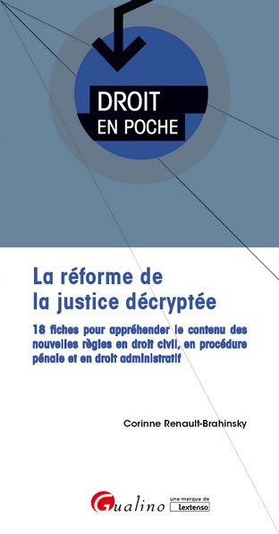 Carte La réforme de la Justice décryptée Renault-Brahinsky