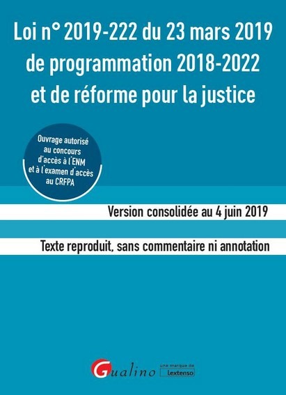Könyv Loi n°2019-222 du 23 mars 2019 de programmation 2018-2022 et de réforme pour la justice (ENM-CRFPA) 