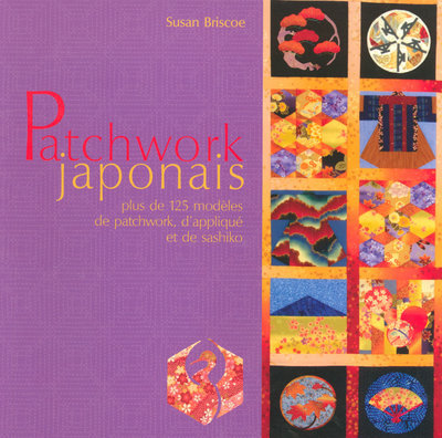 Kniha Patchwork japonais - Plus de 125 modèles de patchwork, d'applique et de sashiko Susan Briscoe