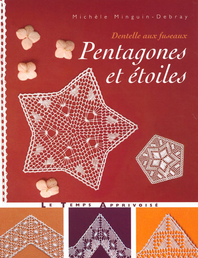Книга Dentelle aux fuseaux - Pentagones et étoiles Michèle Minguin-Debray