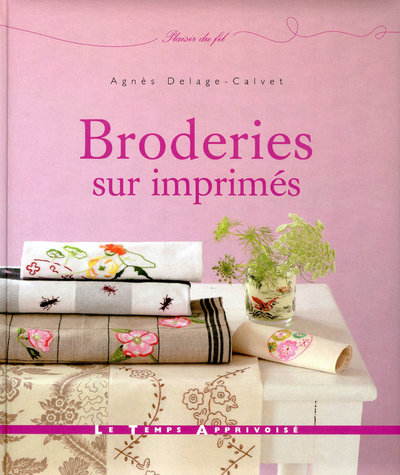Książka Broderies sur imprimés Agnès Delage-Calvet