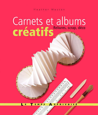 Könyv Carnets et albums créatifs - Relikures, scrap, déco Heather Weston