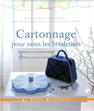 Kniha Cartonnage pour nous les brodeuses Dominique Augagneur