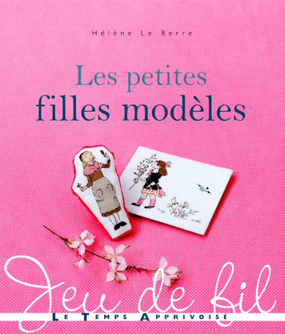Könyv Les petites filles modèles Hélène Le Berre