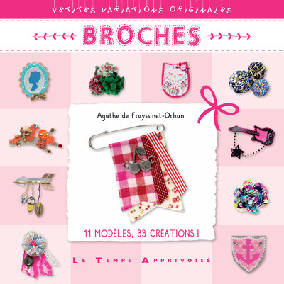 Knjiga Broches Agathe de Frayssinnet-Orhan