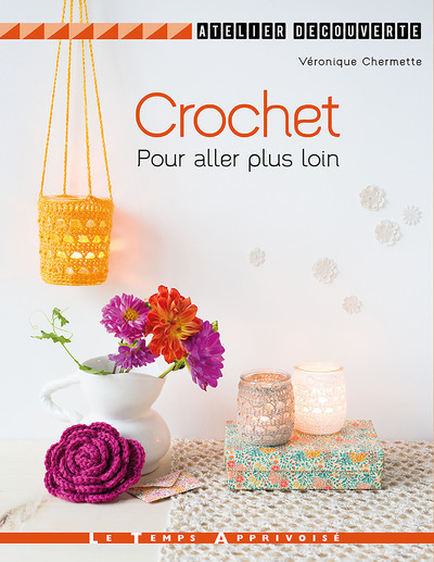 Buch Crochet Pour aller plus loin Véronique Chermette