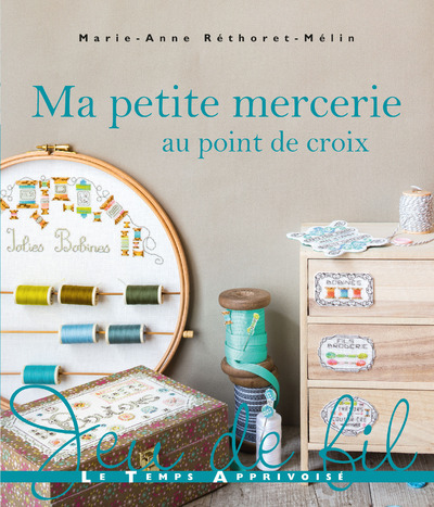 Könyv Ma petite mercerie au point de croix Marie-Anne Rethoret-Melin