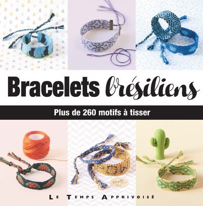 Книга Bracelets brésiliens - Plus de 260 motifs à tisser Charlotte Vannier
