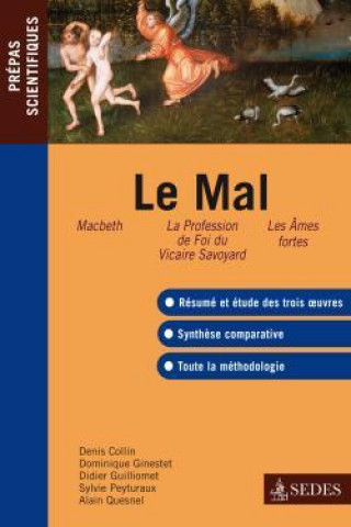 Könyv Le Mal - Prépas scientifiques Français-philo 2010-2011 Denis Collin