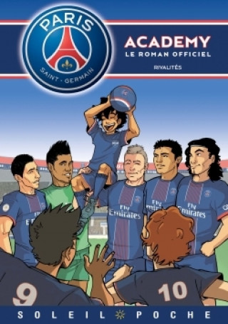 Könyv Paris Saint-Germain Academy - Rivalités 