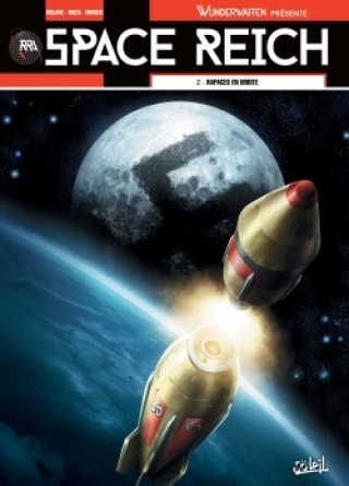 Könyv Wunderwaffen présente Space Reich T02 