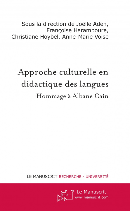 Kniha L'approche culturelle en didactique des langues Joëlle Aden