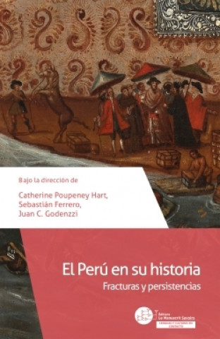 Kniha El Perú en su historia Catherine Poupenay Hart