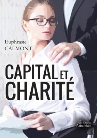 Knjiga Capital et charité Euphrasie Calmont