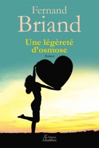 Knjiga Une légèreté d'osmose Fernand BRIAND