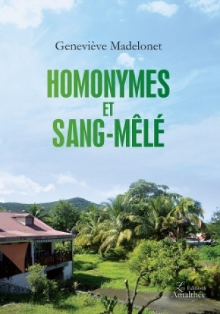 Knjiga Homonymes et sang-mêlé Geneviève MADELONET