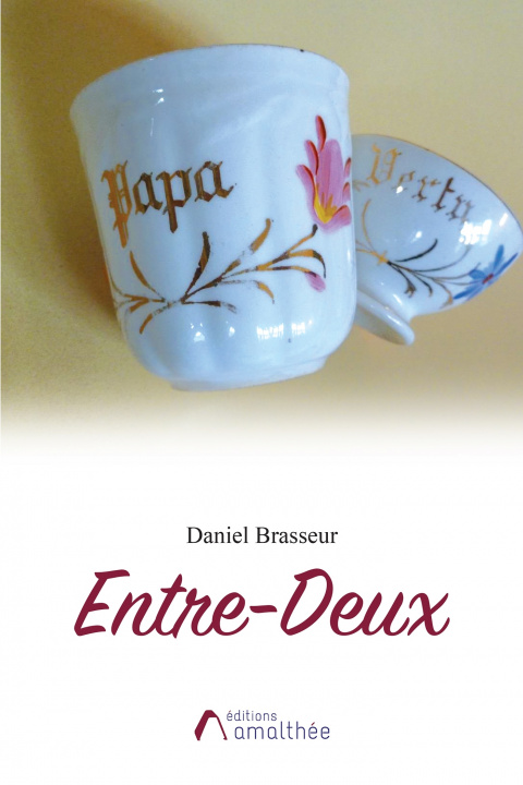Knjiga Entre-Deux Daniel Brasseur