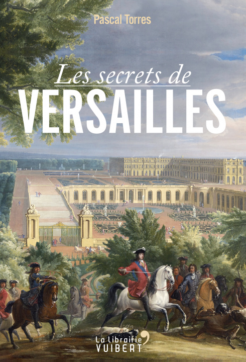 Kniha Les secrets de Versailles TORRES