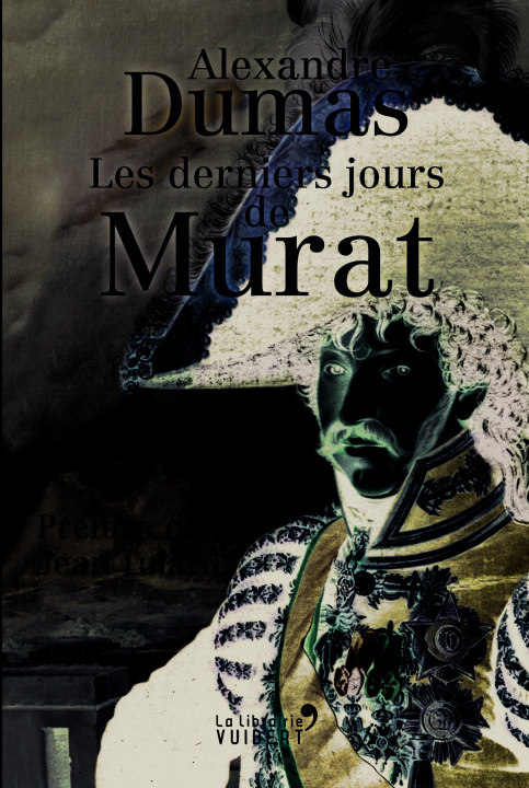 Kniha Les Derniers Jours de Murat DUMAS