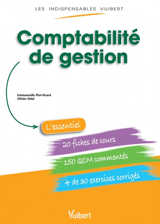 Kniha Les Indispensables Vuibert : Comptabilité de gestion PLOT-VICARD