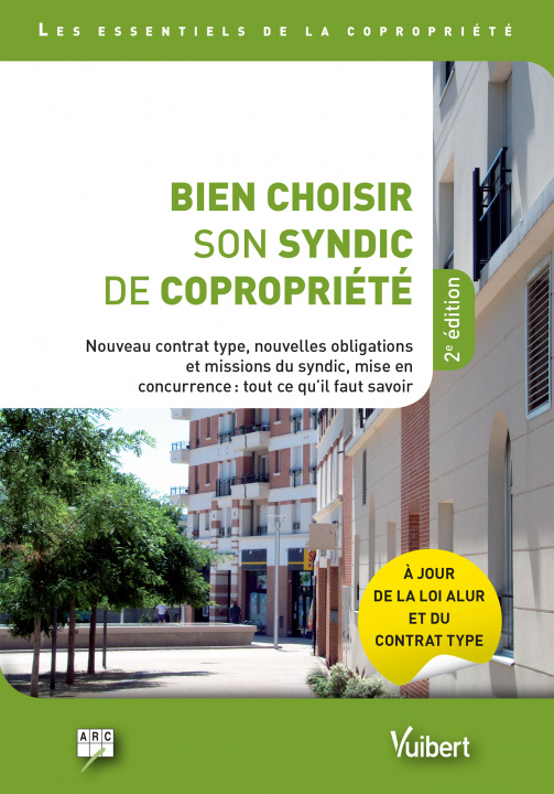 Knjiga Bien choisir son syndic de copropriété ARC