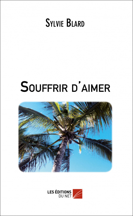 Книга Souffrir d’aimer Blard