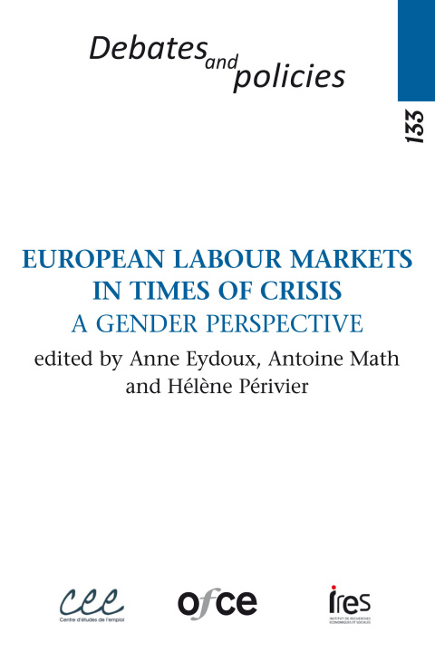 Kniha N° 133 : EUROPEAN LABOUR MARKETS IN TIMES OF CRISIS OFCE