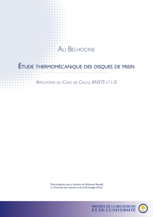 Книга Étude thermomécanique des disques de frein Belhocine