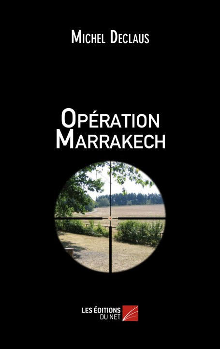 Knjiga Opération Marrakech Declaus