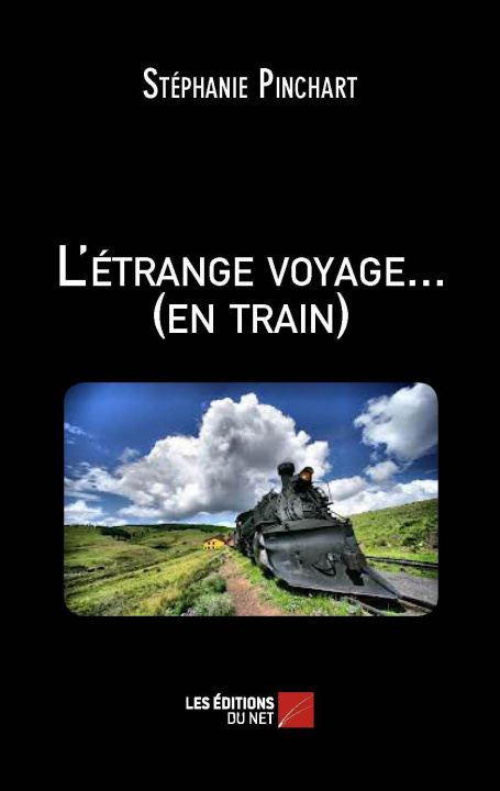Kniha L'étrange voyage... (en train) Pinchart