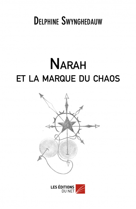 Livre Narah et la marque du chaos Swynghedauw