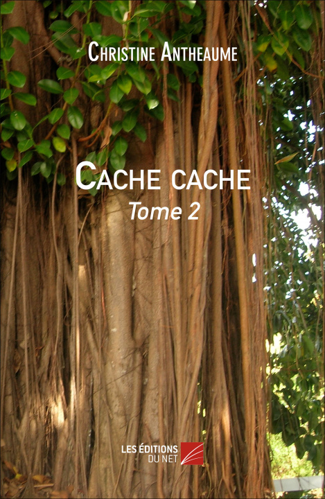 Knjiga Cache cache - tome 2 Antheaume